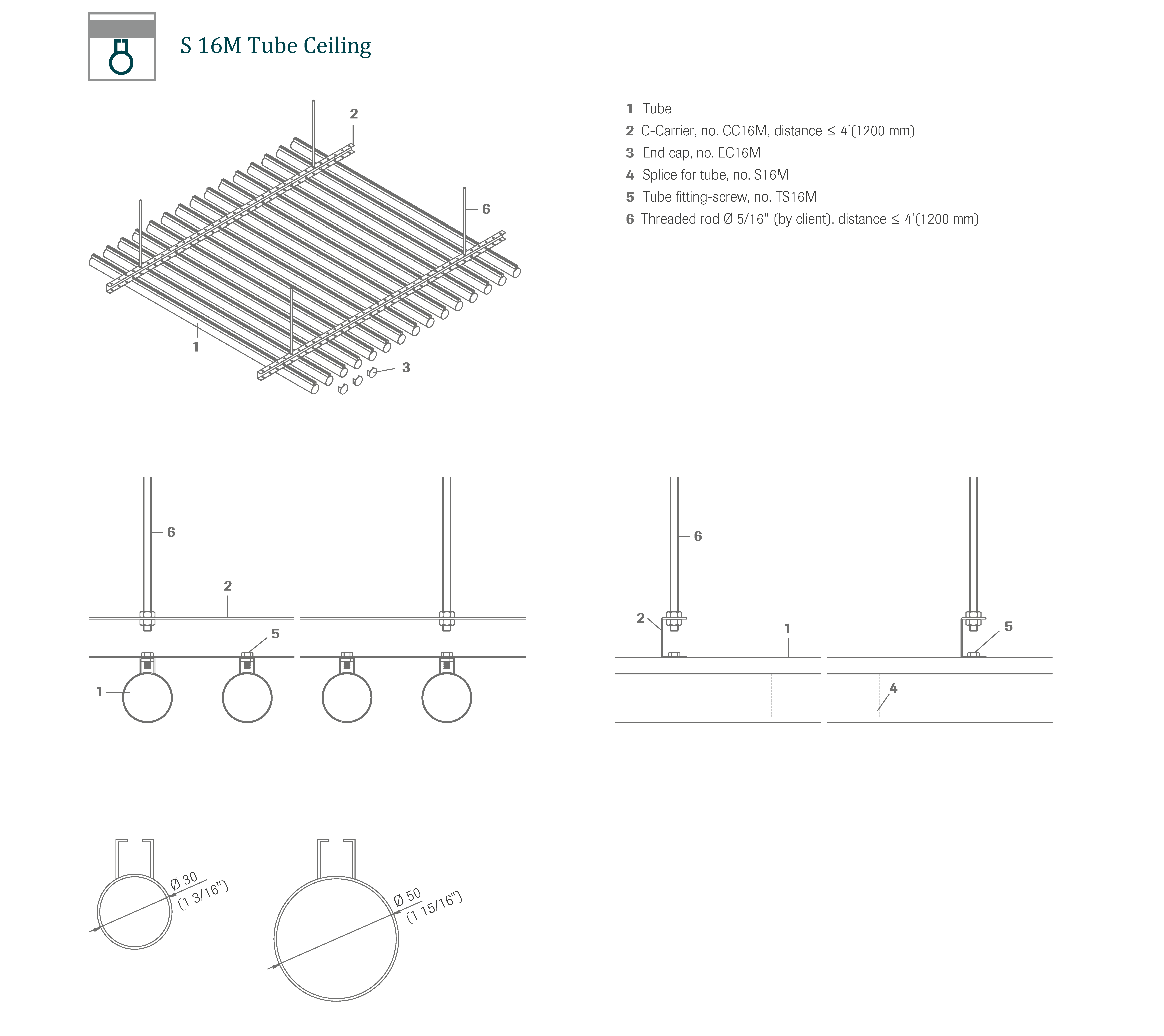 S 16M Tube Ceiling S 16M Tube Ceiling